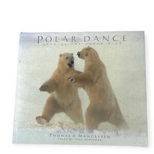 Polar Dance Born Of The North Wind D. Mangelsen Coffee Table Book Photography